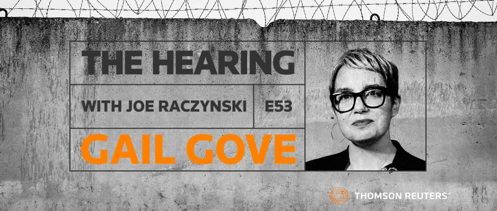 Podcast: The Hearing – Gail Gove – General Counsel – Reuters