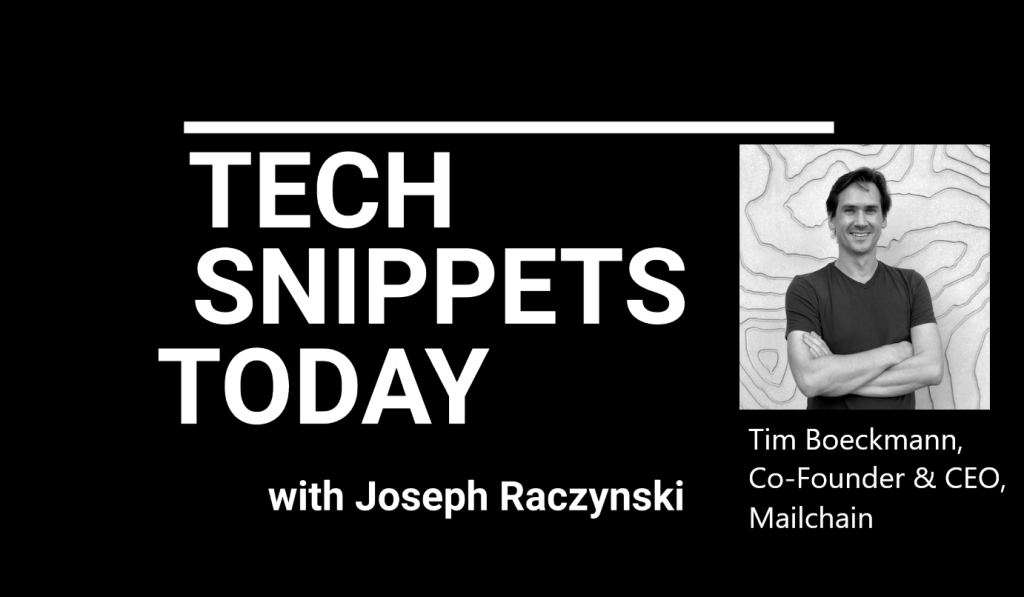 Tech Snippets Today at NEARCON – Mailchain – Tim Boeckmann, Co-Founder & CEO with Joseph Raczynski